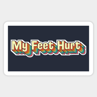 My Feet Hurt (theme park edition) Sticker